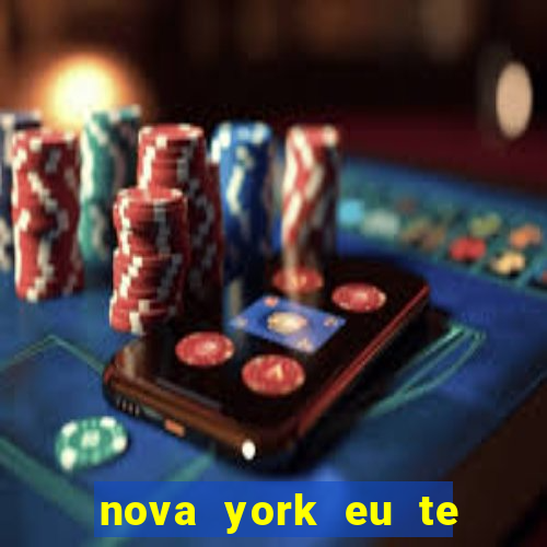 nova york eu te amo download