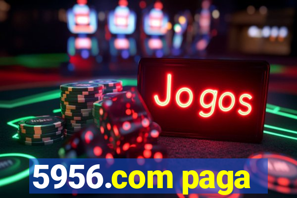 5956.com paga