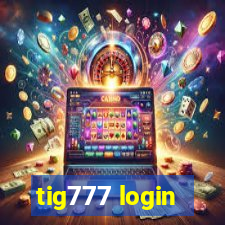 tig777 login