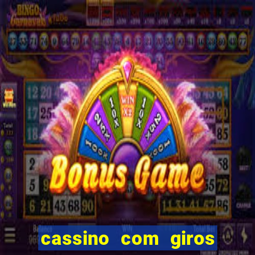 cassino com giros gratis sem deposito