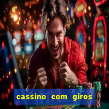 cassino com giros gratis sem deposito