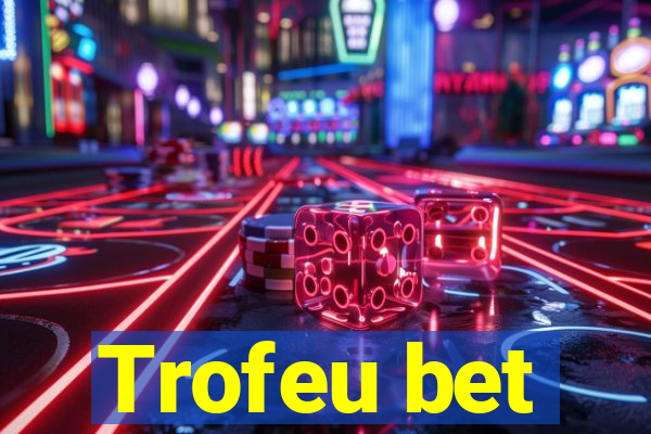 Trofeu bet