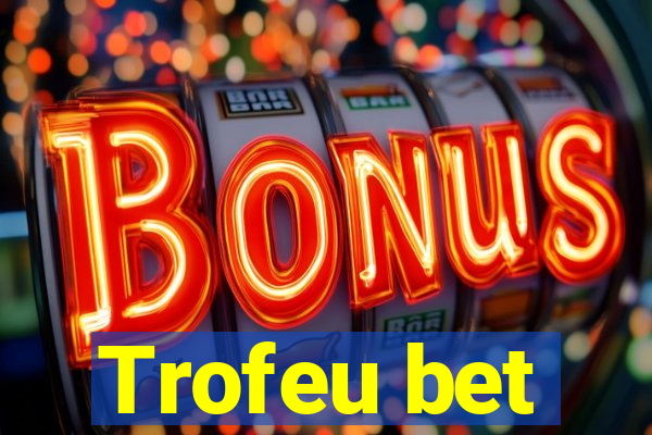 Trofeu bet