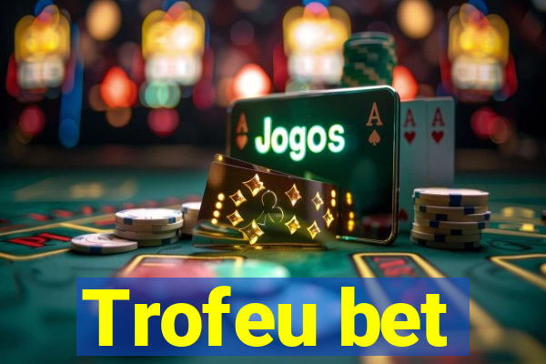 Trofeu bet