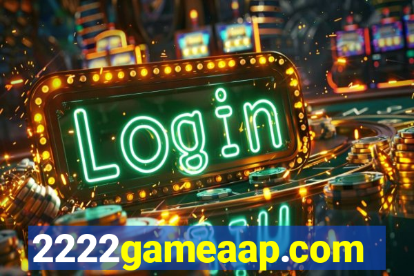 2222gameaap.com