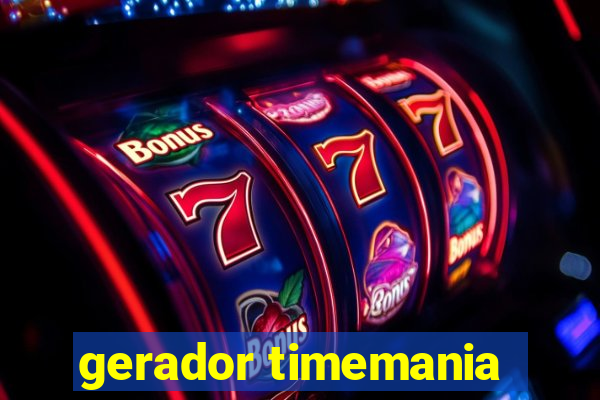 gerador timemania