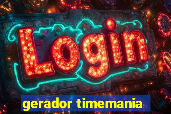 gerador timemania