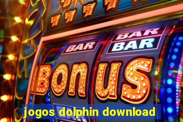 jogos dolphin download