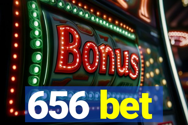 656 bet