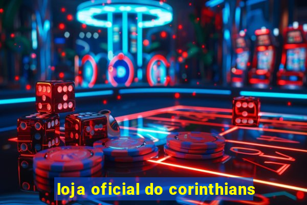 loja oficial do corinthians