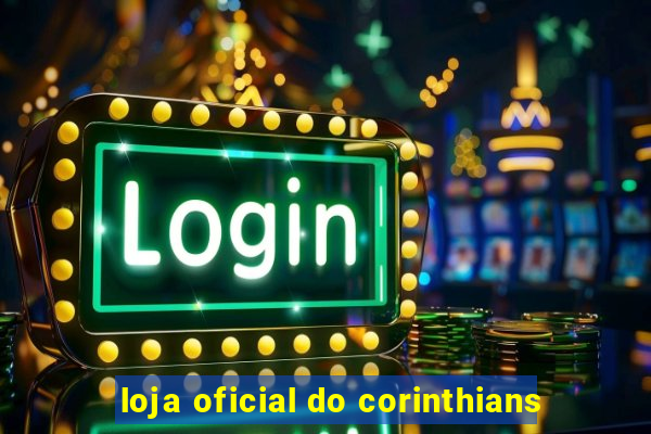 loja oficial do corinthians