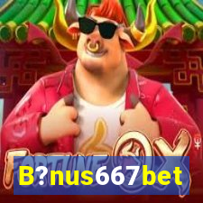 B?nus667bet