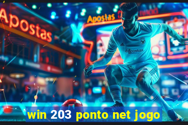 win 203 ponto net jogo