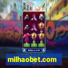 milhaobet.com