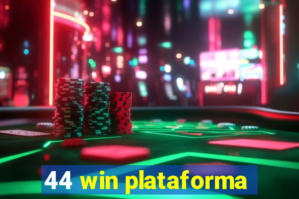 44 win plataforma