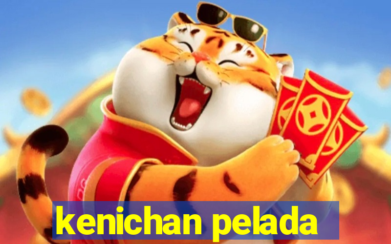 kenichan pelada