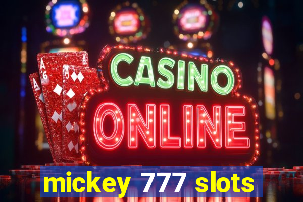 mickey 777 slots