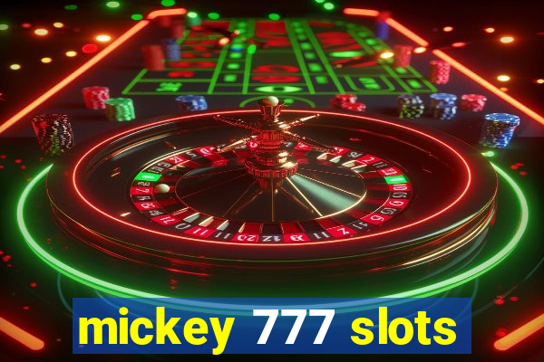 mickey 777 slots