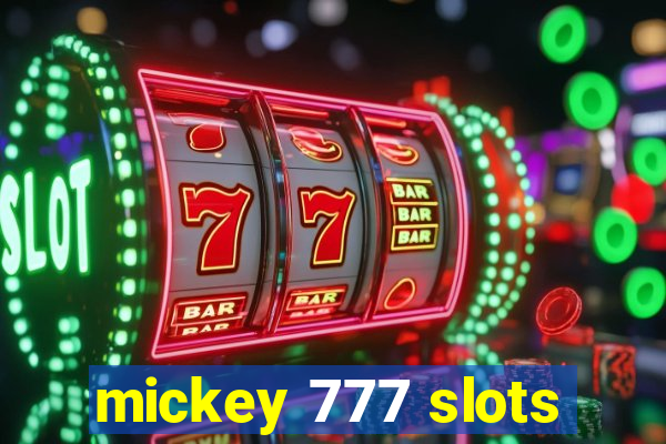 mickey 777 slots