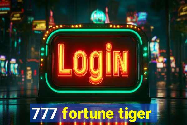 777 fortune tiger