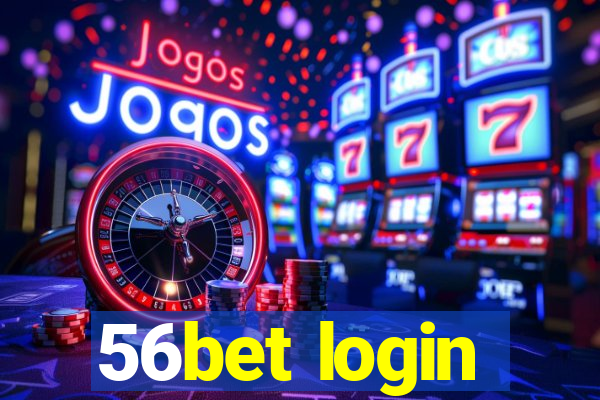 56bet login