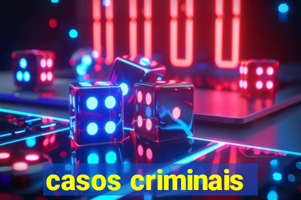 casos criminais