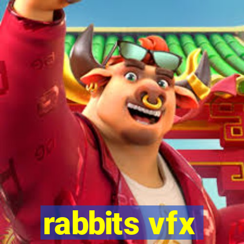 rabbits vfx