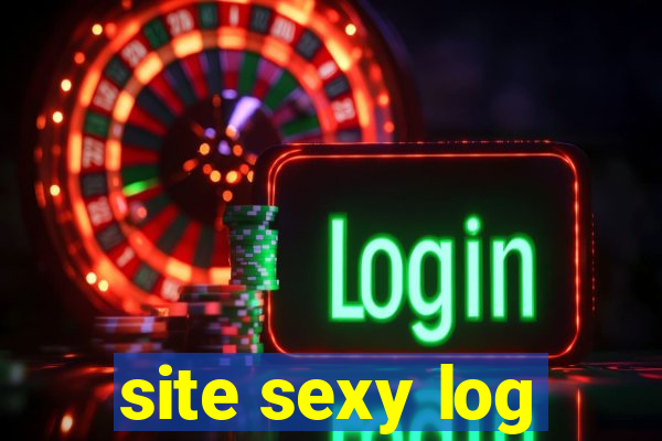 site sexy log