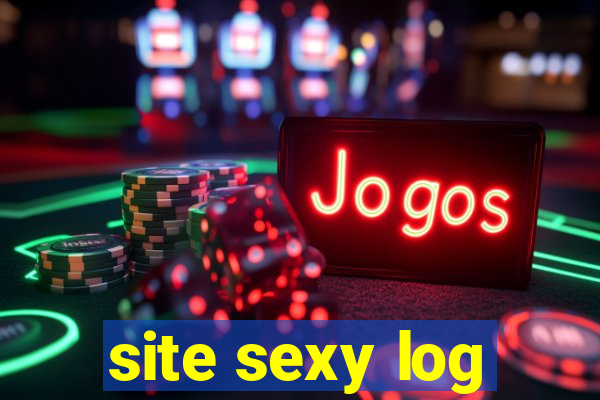 site sexy log