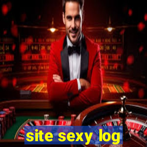 site sexy log