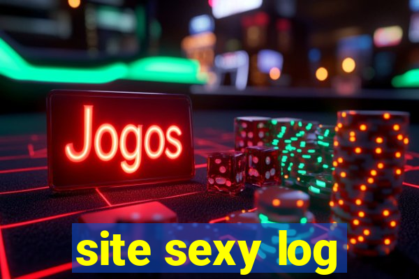 site sexy log