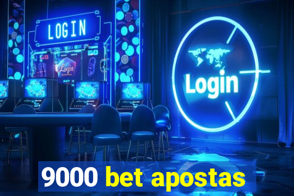 9000 bet apostas