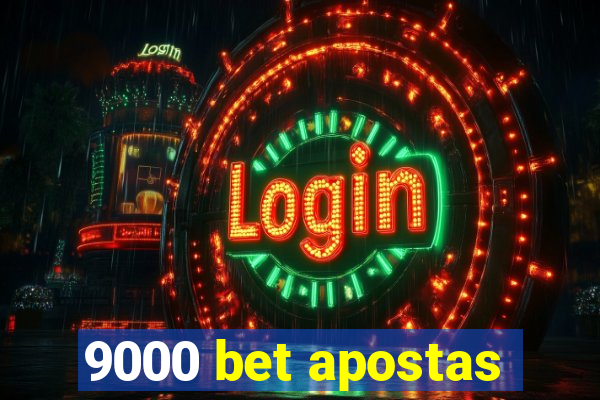 9000 bet apostas