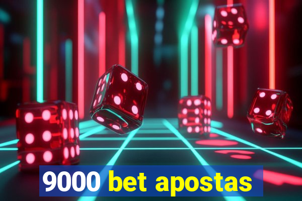 9000 bet apostas