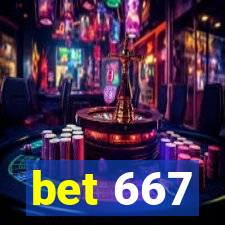 bet 667