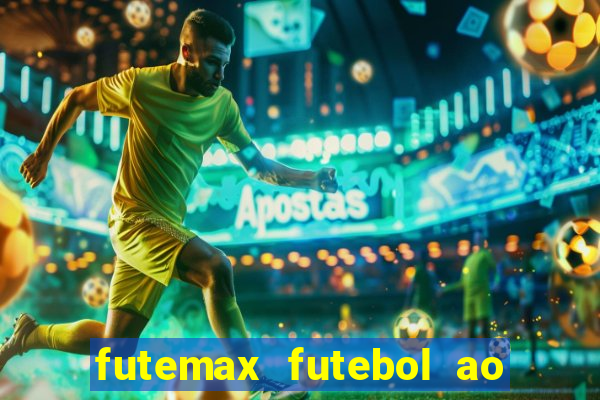 futemax futebol ao vivo online