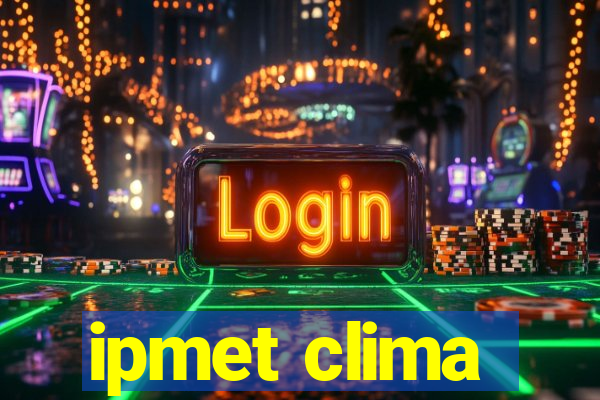 ipmet clima