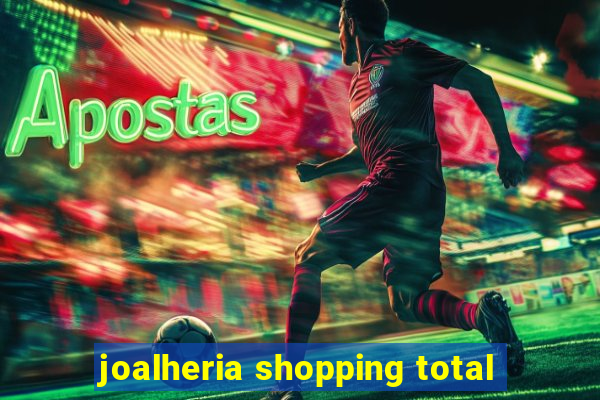 joalheria shopping total