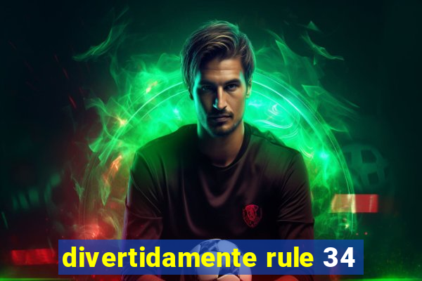 divertidamente rule 34