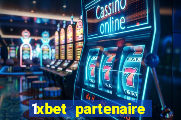 1xbet partenaire apk download