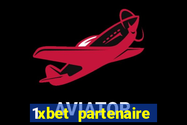 1xbet partenaire apk download