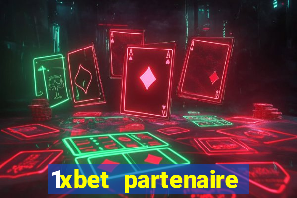 1xbet partenaire apk download