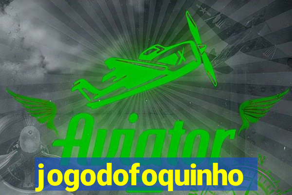 jogodofoquinho