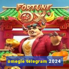 omegle telegram 2024