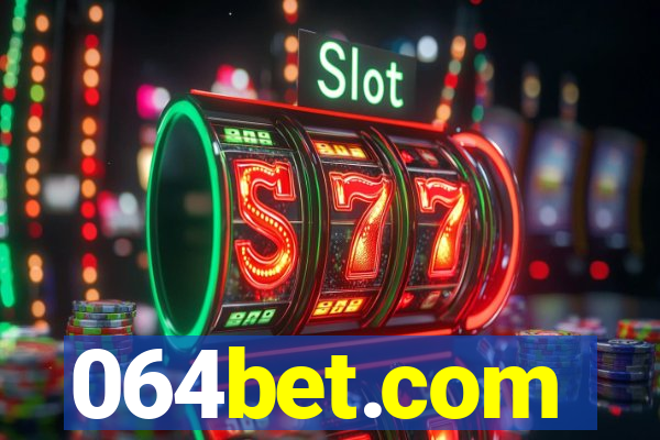 064bet.com