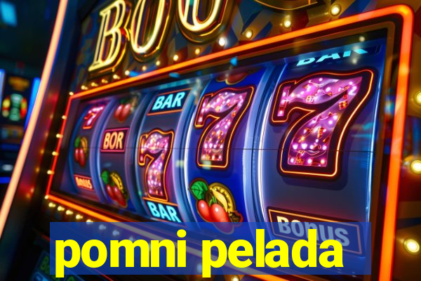 pomni pelada