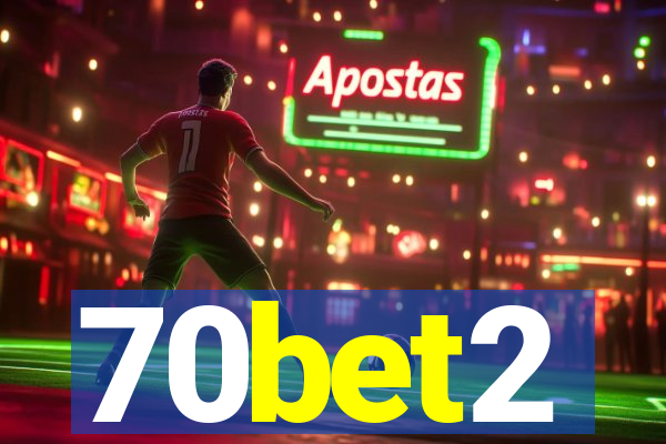 70bet2