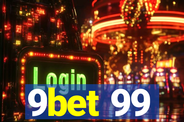 9bet 99