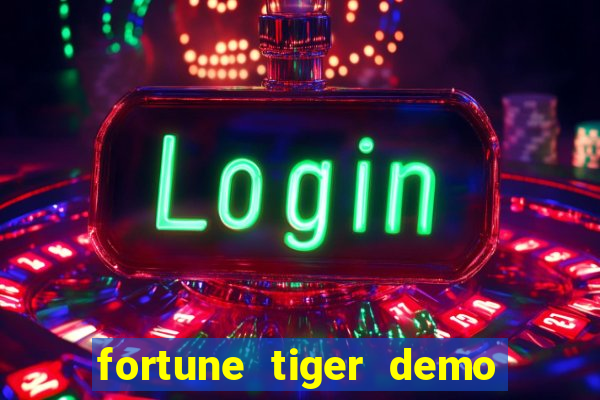 fortune tiger demo bet 500