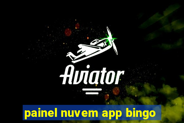 painel nuvem app bingo